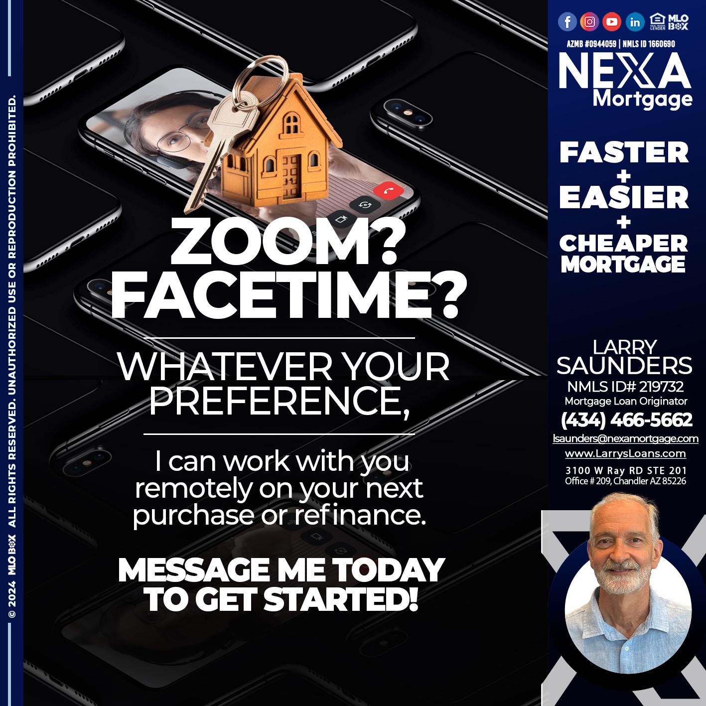 ZOOM FACETIME - Larry Saunders -Mortgage Loan Originator
