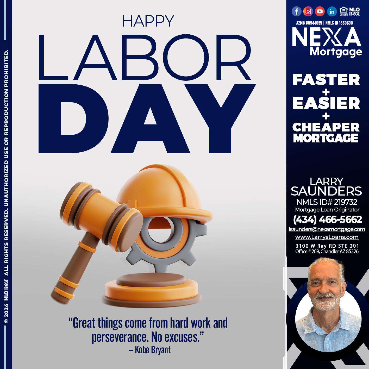 LABOR DAY - Larry Saunders -Mortgage Loan Originator