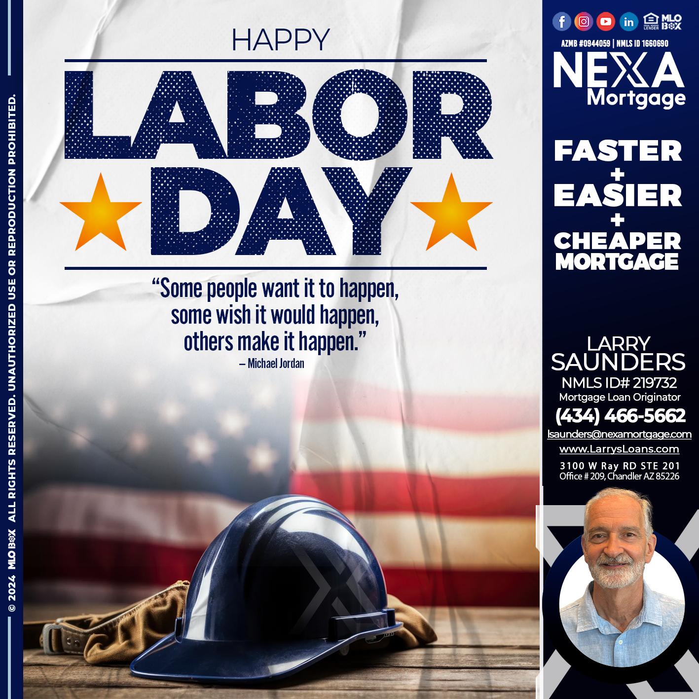 LABOR DAY - Larry Saunders -Mortgage Loan Originator