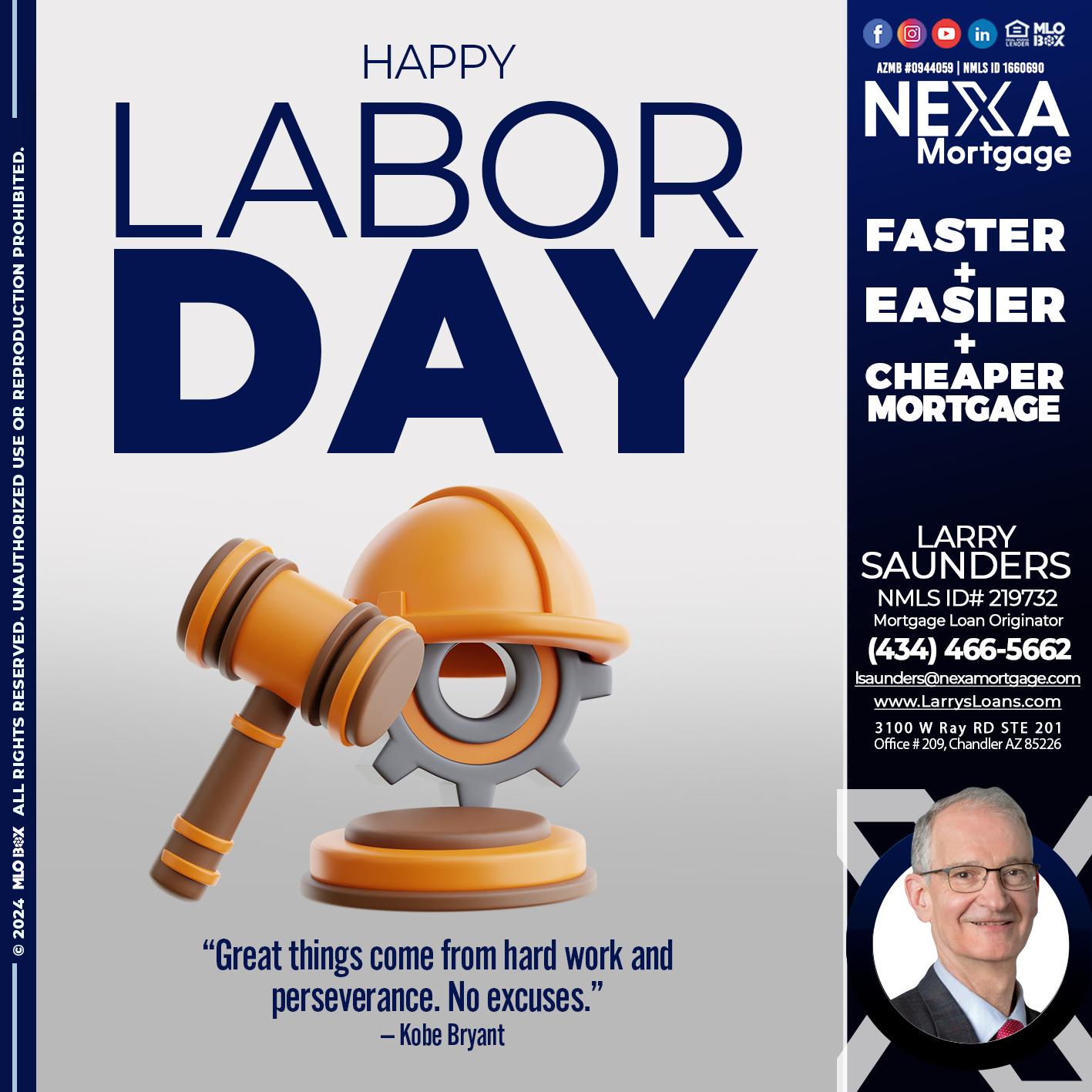 LABOR DAY - Larry Saunders -Mortgage Loan Originator