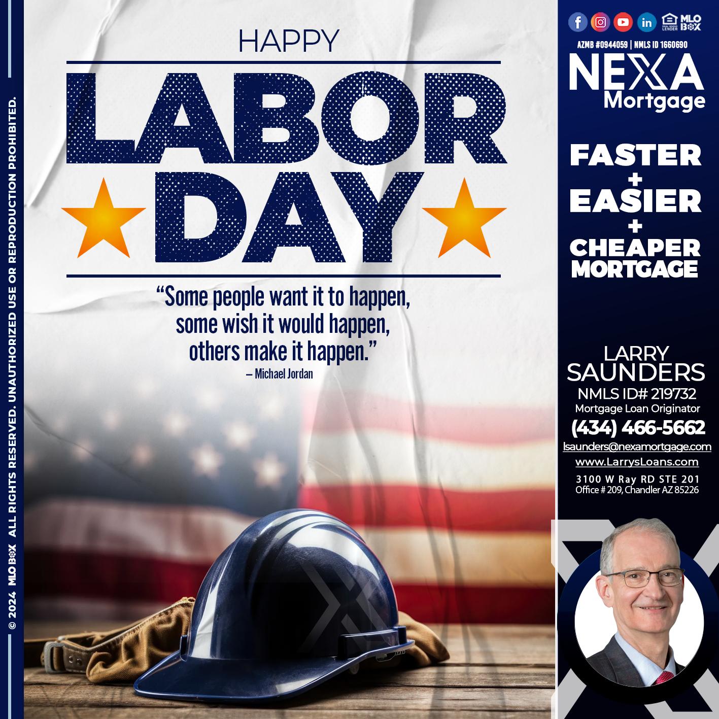 LABOR DAY - Larry Saunders -Mortgage Loan Originator