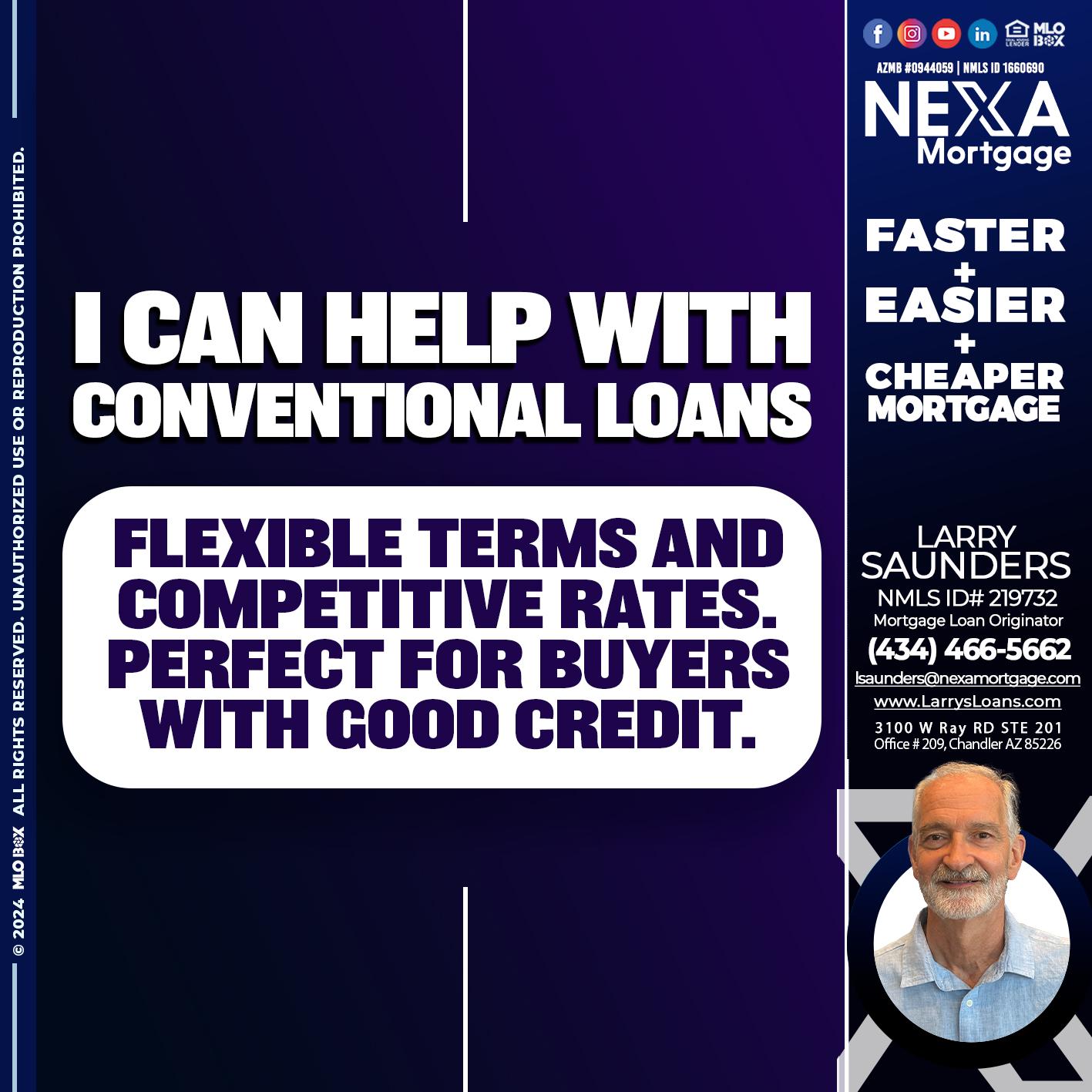 I CAN HELP WITH CONVENTIONAL LOANS - Larry Saunders -Mortgage Loan Originator