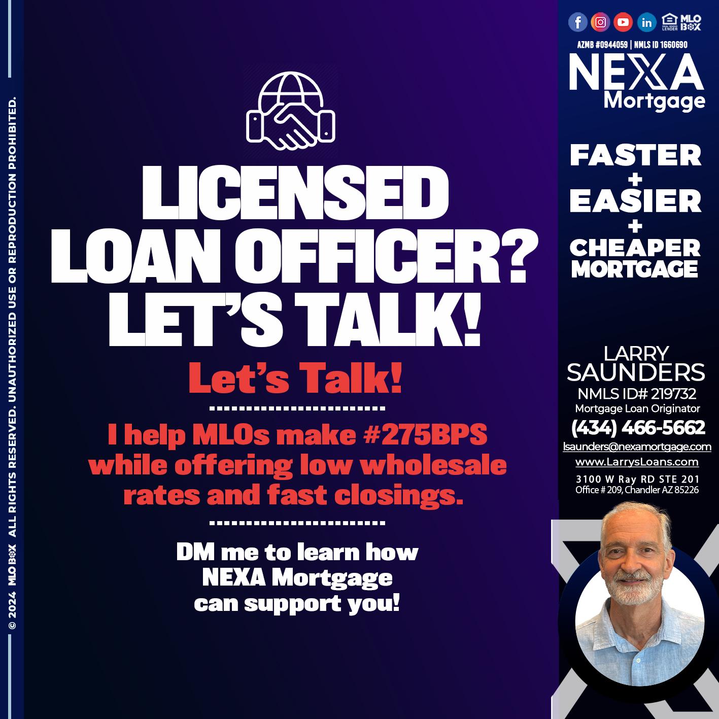 LICENSED LOAN OFFICER - Larry Saunders -Mortgage Loan Originator