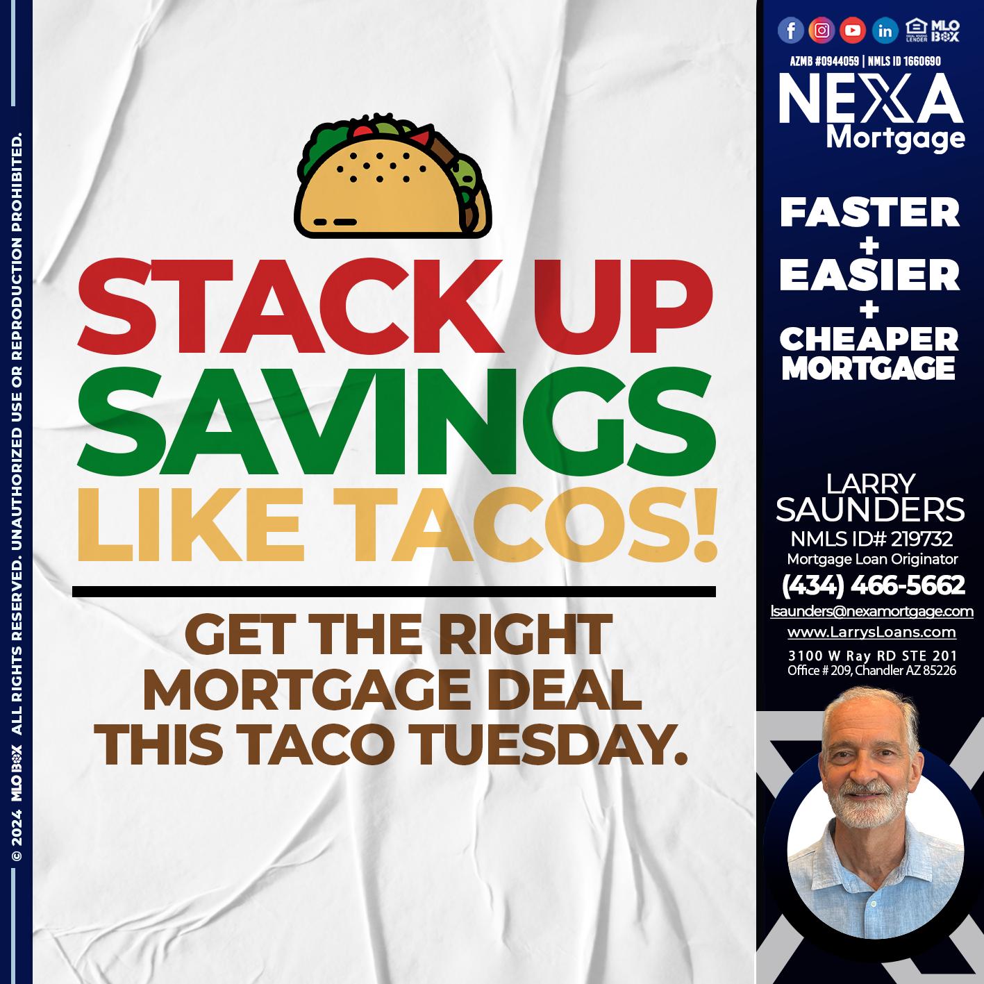 STACK UP TACOS - Larry Saunders -Mortgage Loan Originator