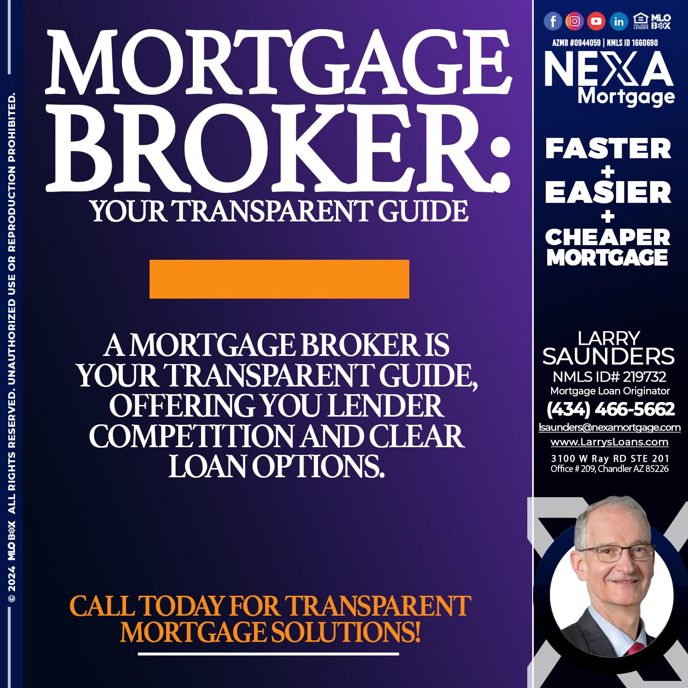 MORTGAGE BROKER GUIDE - Larry Saunders -Mortgage Loan Originator