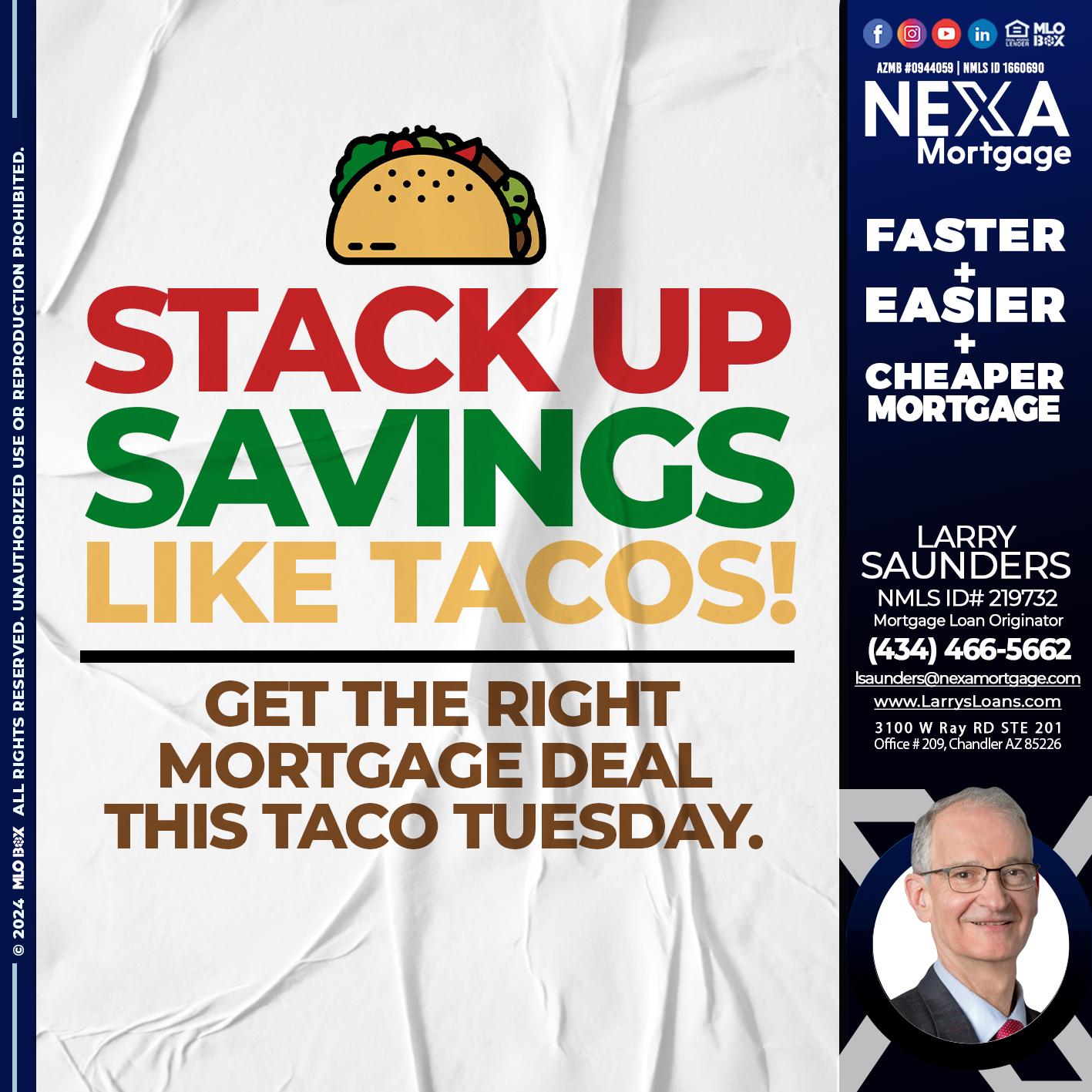 STACK UP TACOS - Larry Saunders -Mortgage Loan Originator