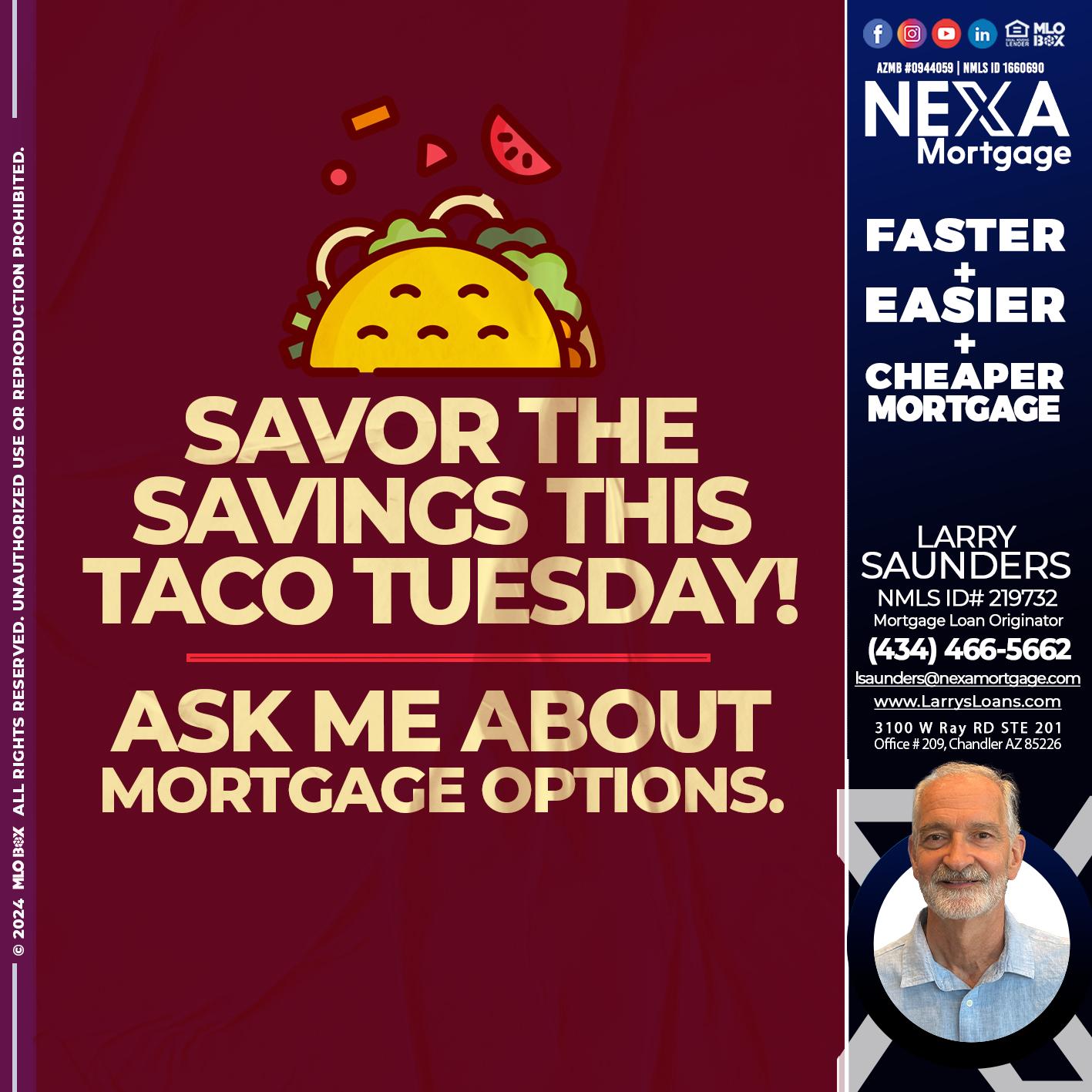 savor taco tuesday - Larry Saunders -Mortgage Loan Originator