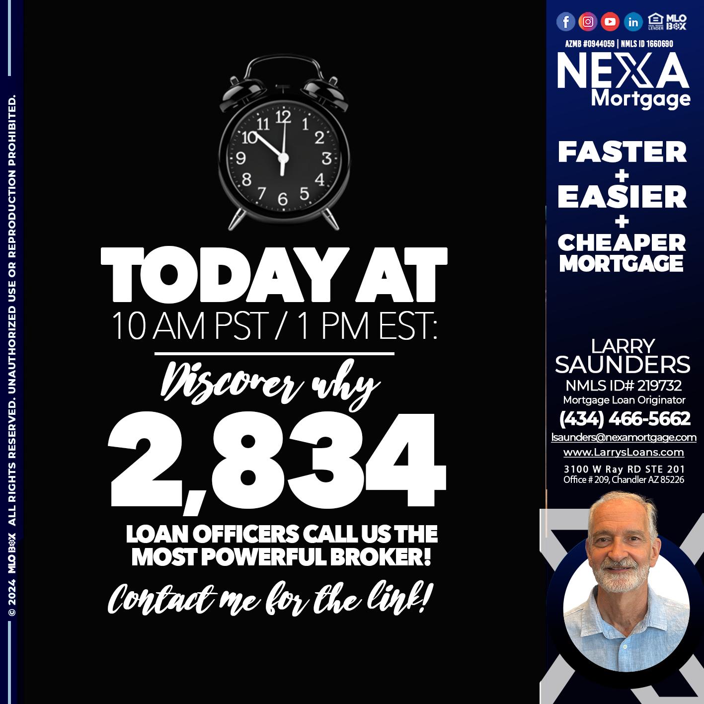 TODAY WHY NEXA - Larry Saunders -Mortgage Loan Originator