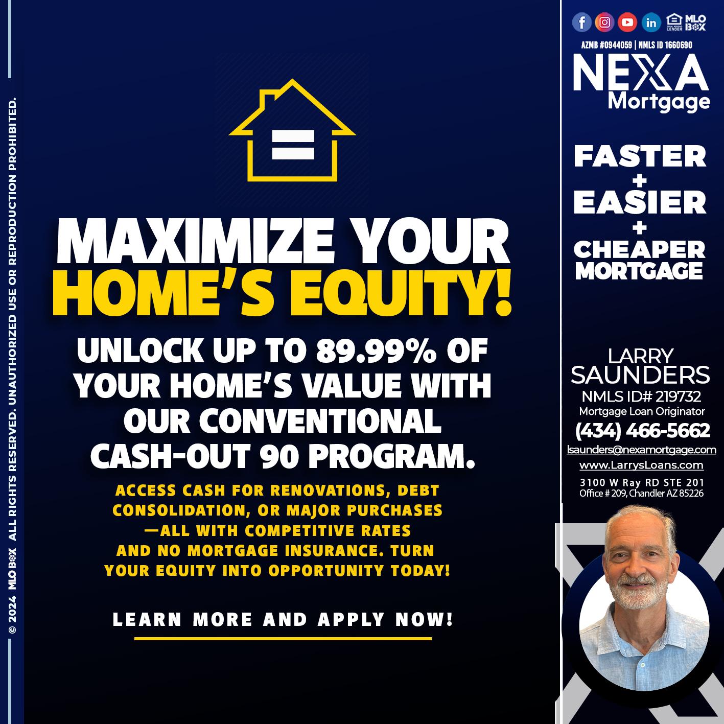 MAXIMIZE YOUR - Larry Saunders -Mortgage Loan Originator